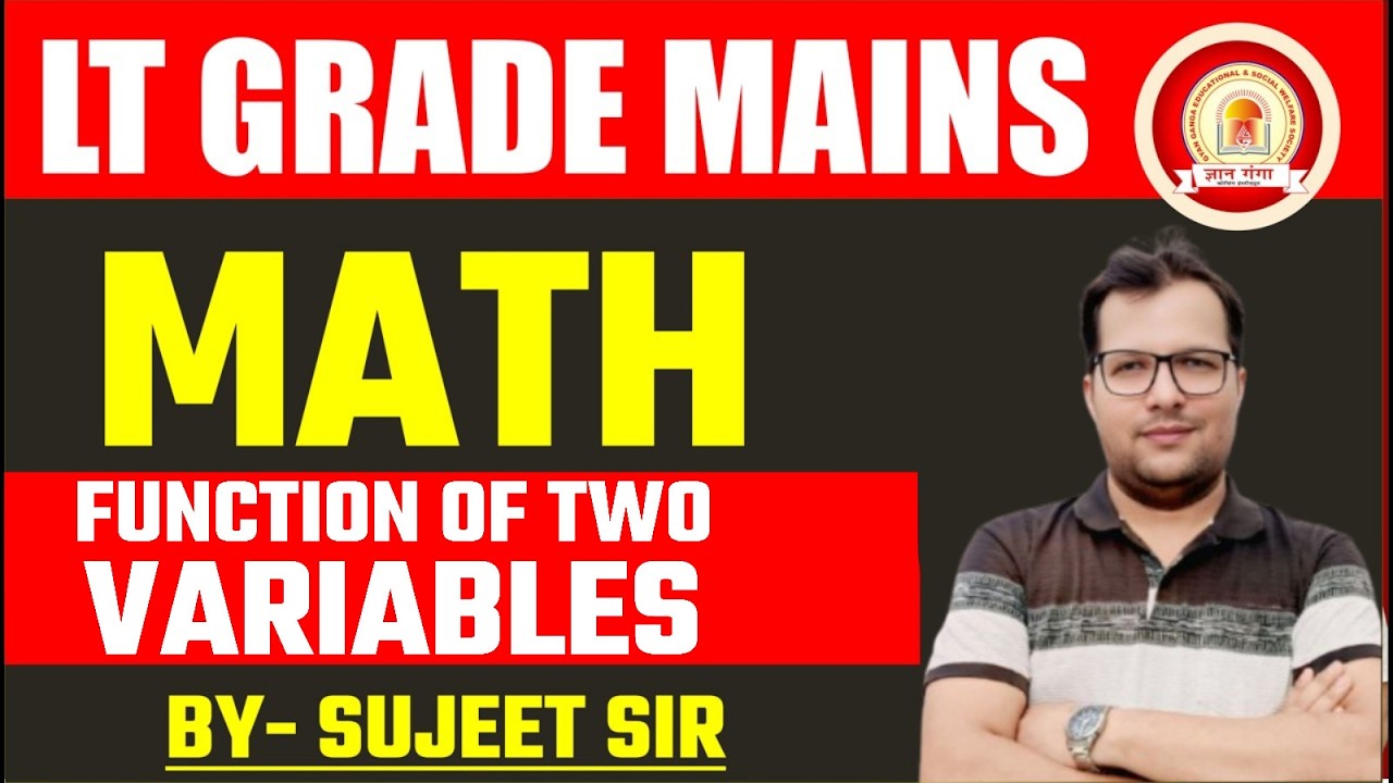 LT GRADE MAINS  || MATHS ||  FUNCTION OF TWO VARIABLES  || BY- SUJEET SIR