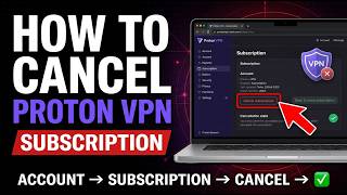 How to Cancel Proton VPN Subscription | Step-by-Step Guide 2026