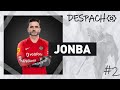 DESPACHO #2 con Jonba