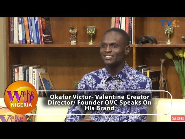 Okafor Victor- Valentine Creator Director/ Founder OVC Speaks On His Brand
