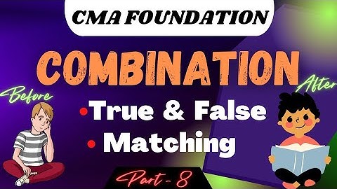 #85 || Combinations || True and False || Match The Following || CMA Foundation || Ravi Kumar CMAKARO