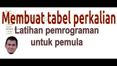 Membuat tabel perkalian: Latihan pemrograman pemula (javascript)