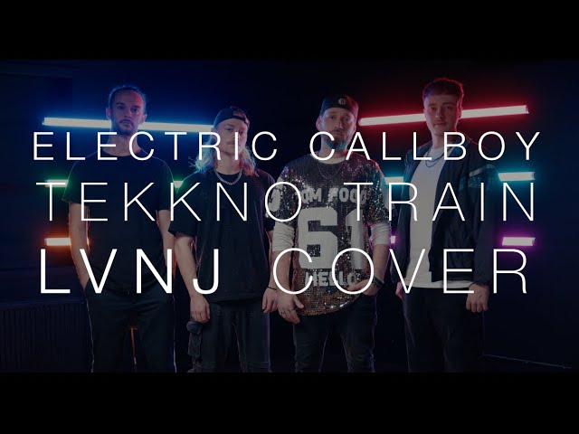 Electric Callboy - TEKKNO TRAIN (LVNJ Cover) class=