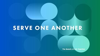 One Another  |  Serve One Another  |  Galatians 5:13-14
