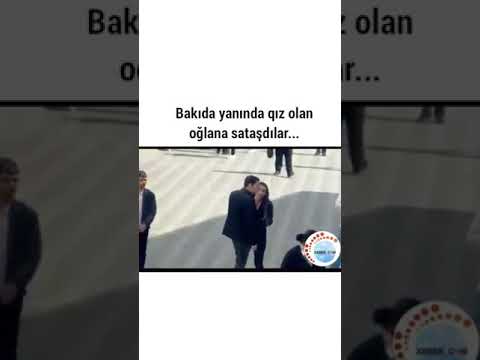 Bakida qizin yaninda oglana satasdilar