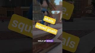 #baddie #skate #skate4 #prof #profgampo #squadgoals