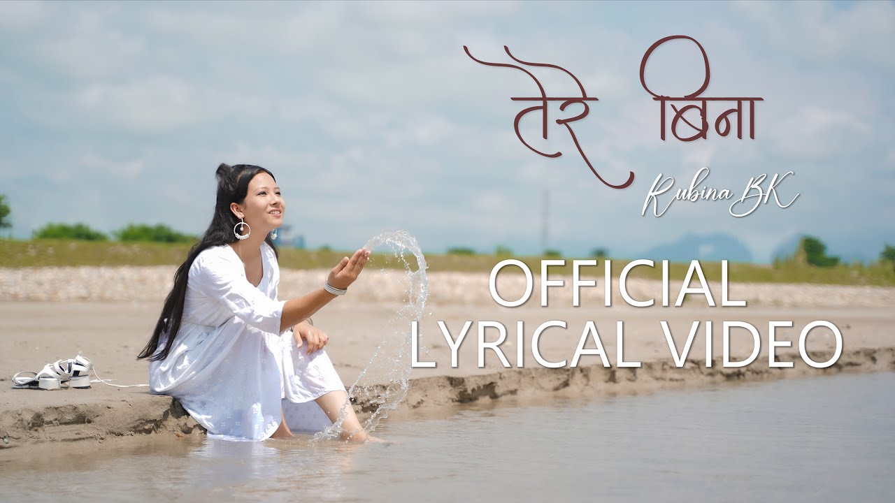 TERE BINA  RUBINA BK  LYRICAL VIDEO