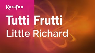 Video thumbnail of "Tutti Frutti - Little Richard | Karaoke Version | KaraFun"