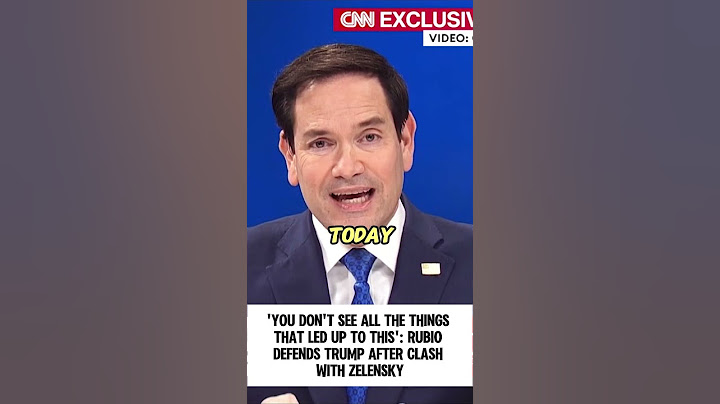 'You Don't See All The Things That Led Up To This': Rubio Defends Trump After Clash With Zelensky.