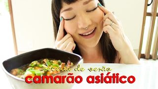 CAMARÃO ASIÁTICO | RECEITA DE VERÃO