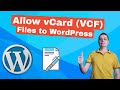 The secret to seamlessly uploading vcard files to wordpress