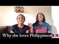 Reasons why she loves Philippines 🇵🇭