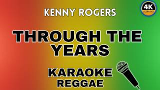 Through The Years - Kenny Rogers (Reggae Karaoke)