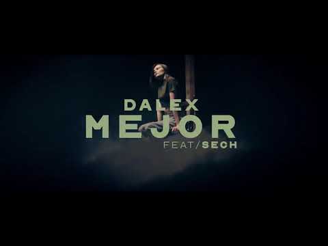 dalex-mejor-ft.-sech-(video-oficial)
