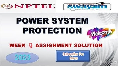 #2023|power system protection nptel assessment week-9|#week9|#nptel|#trending  |#powersystems|#power