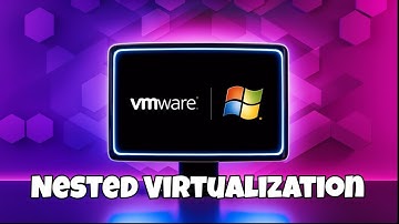 How to Enable Nested Virtualization in VMware Workstation 17 Pro - 2025