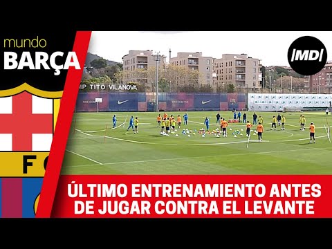 Último entrenamiento del FC Barcelona antes de jugar contra el Levante ...