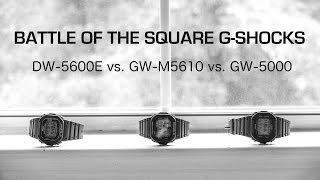 Battle of the Square Gs! : DW5600E vs. GWM5610 vs. GW5000 [4K UHD]