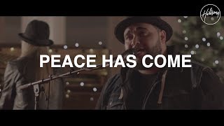 Video thumbnail of "Peace Has Come - Hillsong Worship"