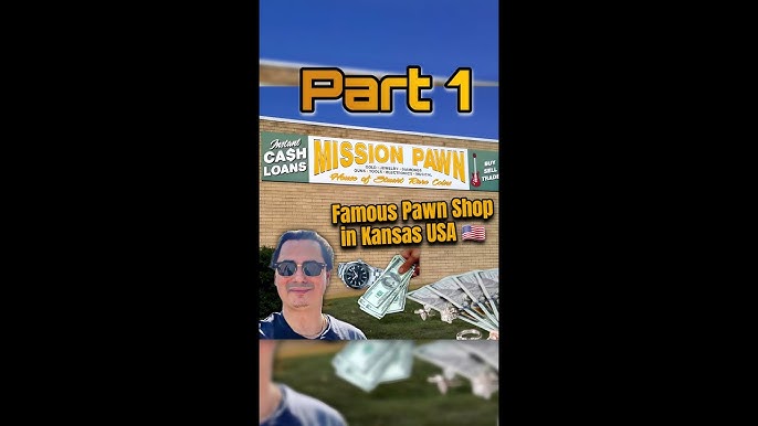 Exploring Mission Pawn Shop In Kansas A 2024