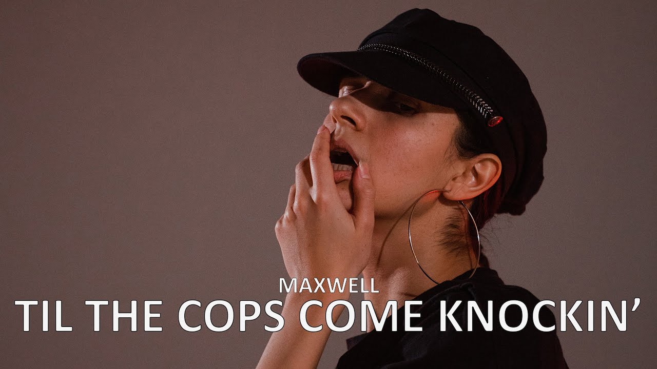 Maxwell - Til the Cops Come Knockin' | Choreography by Rimma