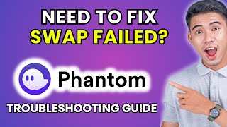 How to Fix Phantom Wallet Swap Failed Error [2025 Method]