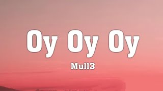 Mull3 - Снова ночь (Oy Oy Oy) English Lyrics