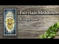 Fairytale Meadow by Tracey Dutton