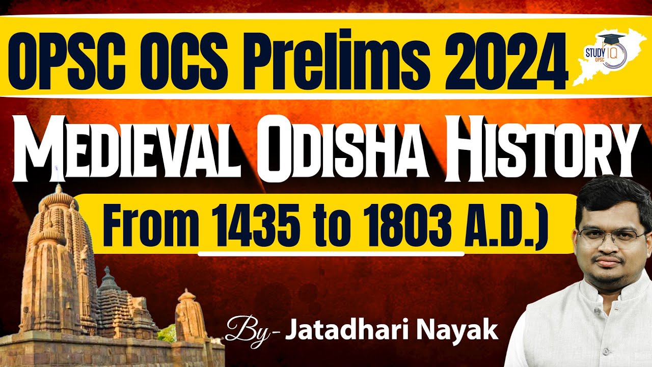 "OPSC OCS Prelims 2024 | Medieval Odisha History | From 1435 to 1803 A.D. | By Jatadhari Sir"