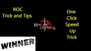 Rise Of Empires One Click Speed Up Trick screenshot 2