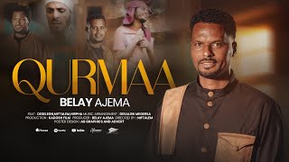 QURMAA - Belay Ajema(Official Video)Afan Oromo Mezmur 2025