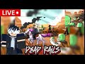 Dead rails orhu?