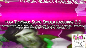 {REQUESTED} How To Make Some Simulatorquake 2.0