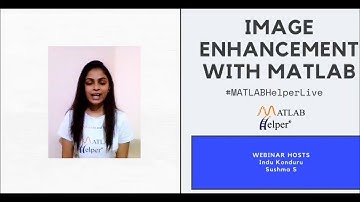 Image Enhancement with MATLAB | Webinar | @MATLABHelper