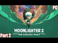 Moonlighter 2: The Endless Vault | PC | Part 2 #ad #sponsored