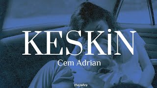 Cem Adrian - Keskin Çarpıyor Göğsüme Bir Yalnızlık Şarkısı Ah Lyrics Sözleri