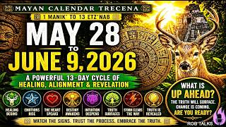 May 28–June 9, 2026 | FULL VER ⚔️ The Truth Finally Reveals Itself | Mayan Tzolk'in Calendar #daily