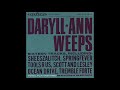 Capture de la vidéo Daryll-Ann - Weeps (1996) Full Album