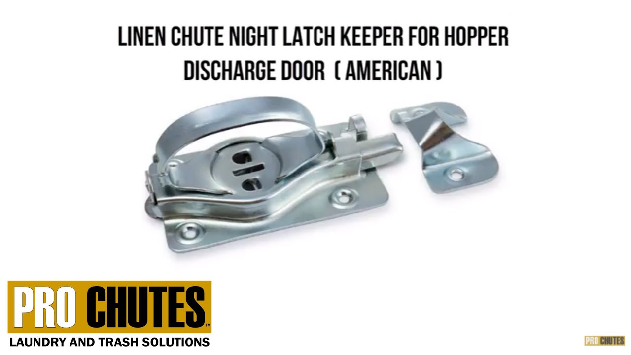 Linen Chute Night Latch Keeper for Hopper Discharge Door American YouTube