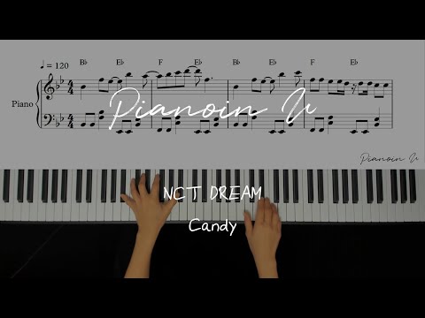 NCT DREAM 엔시티 드림 'Candy' / Piano Cover / Sheet