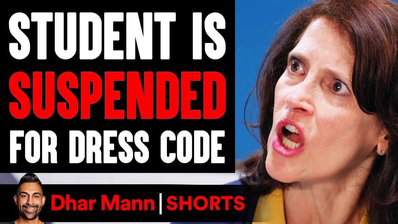 STUDENT Is SUSPENDED For Dress Code #Shorts | Dhar Mann Studios - YouTube