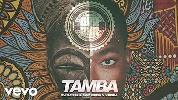 Cuebur - Tamba (Audio) ft. DJ Maphorisa, Sha Sha