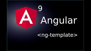 Angular 9 Tutorial : ng-template