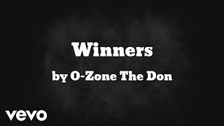 O-Zone The Don - Winners  (AUDIO) ft. Mr. Birch