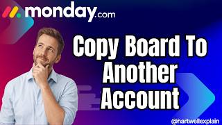 Monday.com How to Copy Boards to Another Account (2026 Cross‑Account Copier Guide)