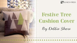 Festive Tree Cushion Cover | How to sew an appliqué Christmas tree cushion cover with Debbie Shore