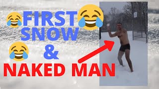 FIRST SNOW AND NAKED MAN