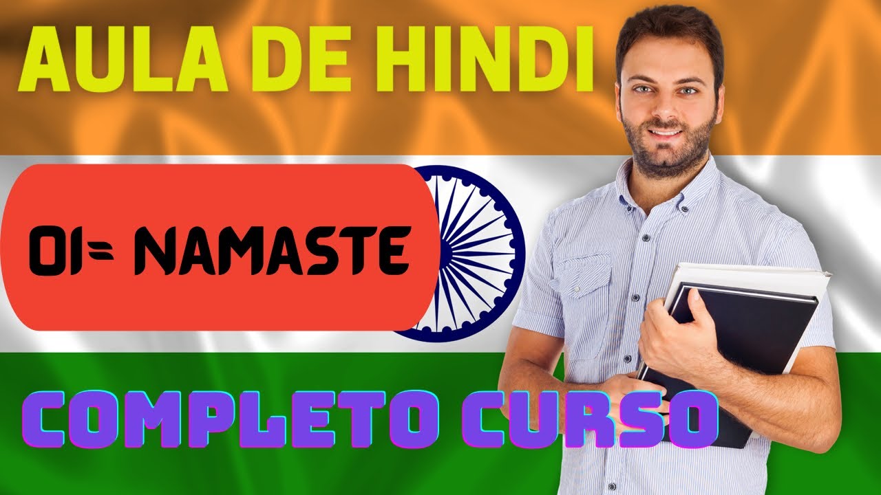 Como você deve cumprimentar os indianos no idioma da Índia (hindi)