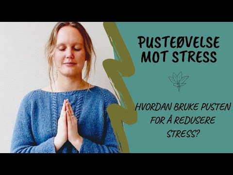 Video: Enkle Pusteteknikker Mot Stress