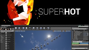 UE4 GAME LIKE tutorial: Super Hot: Time moves, when you move